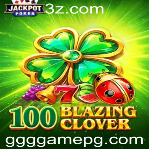 Desvendando 100BlazingClover: Introdução, Descrição e Regras do ggggame