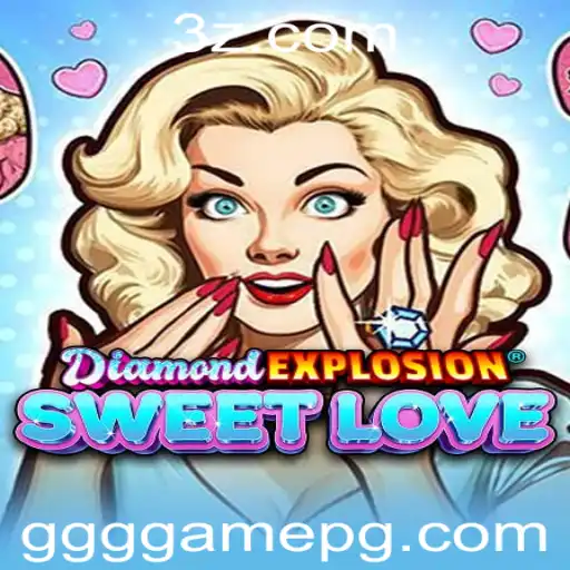Descubra DiamondExplosionSweetLove: O Novo Fenômeno dos Jogos