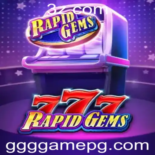 Descubra as Aventuras de RapidGems777: O Novo Fenômeno dos Jogos